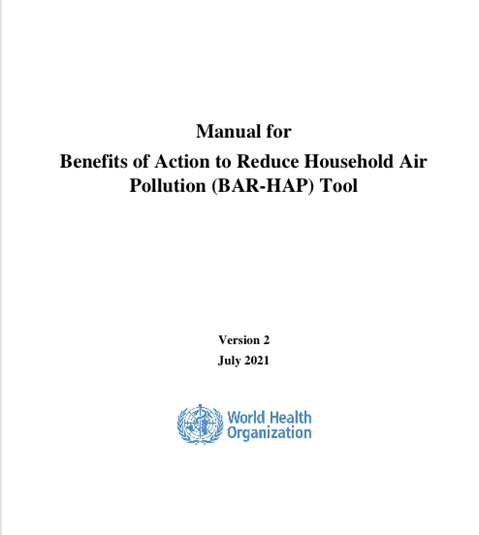 Manual for Benefits of Action to Reduce Household Air Pollution (BAR-HAP) Tool (Version 2, July 2021)
