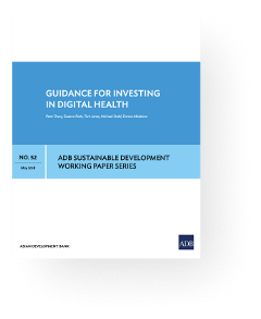 Guidance for Investing in Digital Health: ADB Sustainable Development working paper series