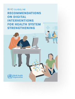 WHO Guideline: recommendations on digital interventions for health system strengthening
