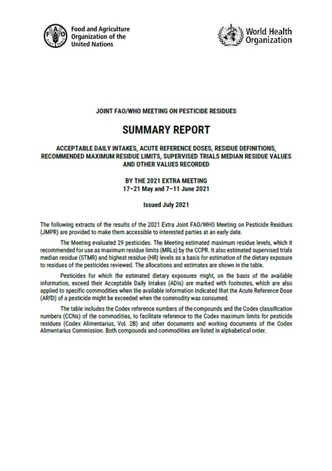 Joint FAO/WHO Meeting on Pesticide Residues by the 2021 Extra meeting, 17-21 May and 17-11 June 2021