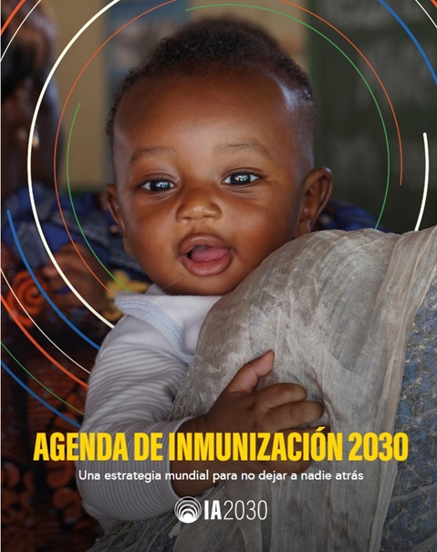 Agenda de Inmunización 2030. Una estrategia mundial para no dejar a nadie atrás