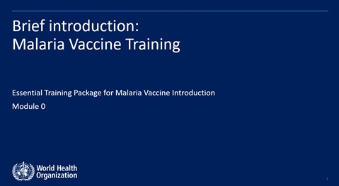 Essential Training Packages for Malaria Vaccine Introduction