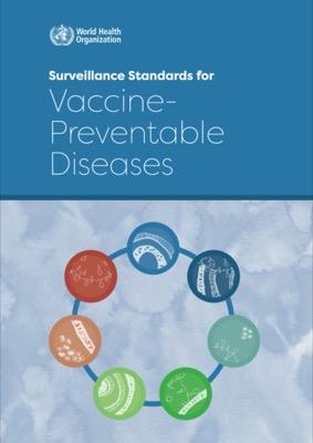 Surveillance standards for vaccine-preventable diseases