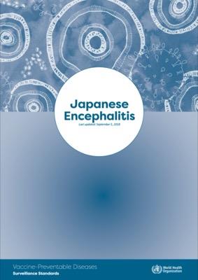 Japanese Encephalitis: Vaccine Preventable Diseases Surveillance Standards