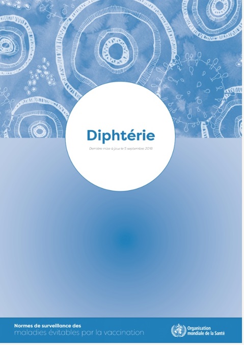 Diphtérie: Normes de surveillance des maladies évitables par la vaccination