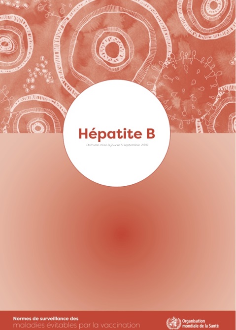 Hépatite B: Normes de surveillance des maladies évitables par la vaccination