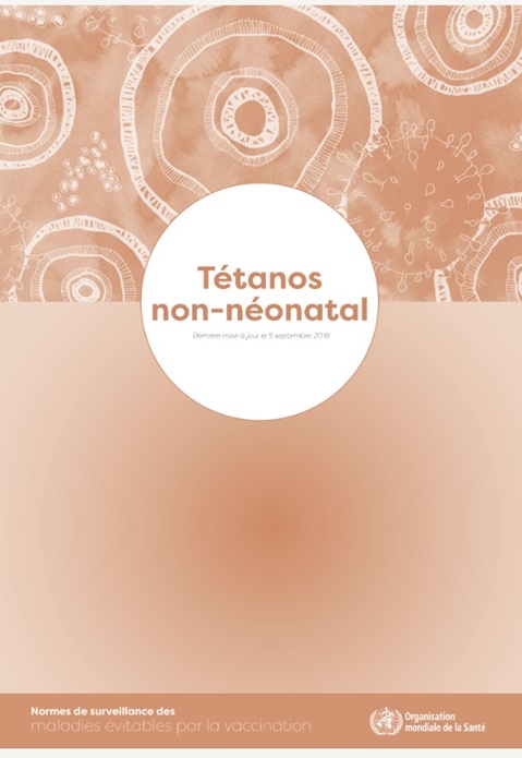 Tétanos non-néonatal: Normes de surveillance des maladies évitables par la vaccination