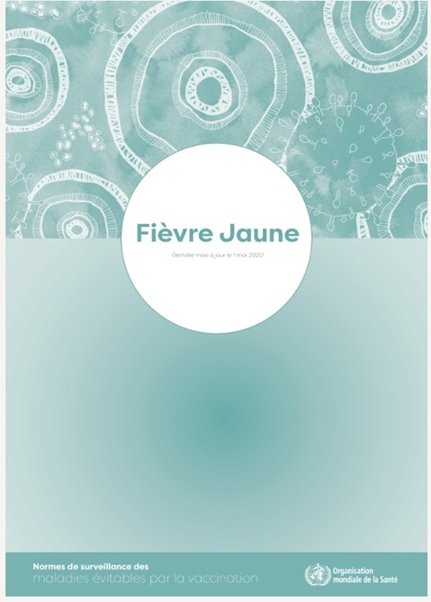Fièvre Jaune: Normes de surveillance des maladies évitables par la vaccination