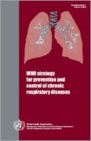WHO strategy for prevention and control of chronic respiratory diseases