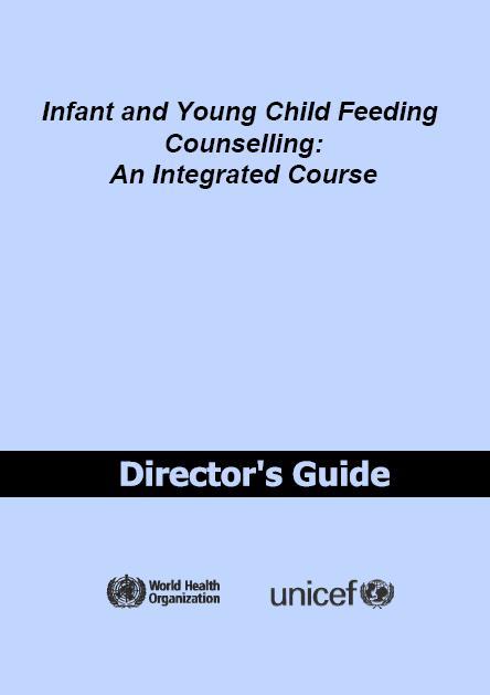Infant young child feeding counselling: an integrated course