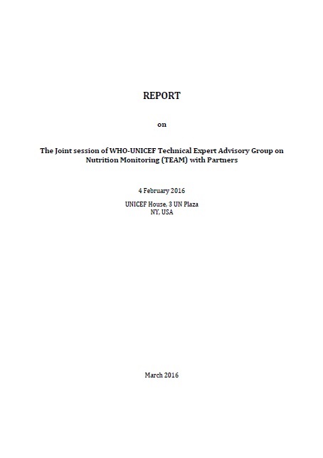 The Joint session of WHO-UNICEF Technical Expert Advisory Group on Nutrition Monitoring (TEAM) with Partners