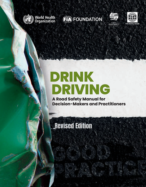 Drink-Driving: A Road Safety Manual for Decision-Makers and Practitioners