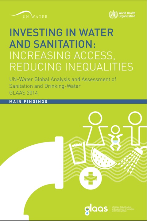 UN-Water Global Analysis and Assessment of Sanitation and Drinking-Water (GLAAS) 2014 report : Main findings