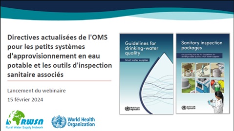 Directives actualisées de l'OMS pour les petits systèmes d'approvisionnement en eau potable et les outils d'inspection sanitaire associés