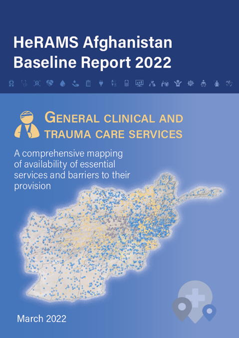HeRAMS Afghanistan Baseline Report 2022: General clinical and trauma care services