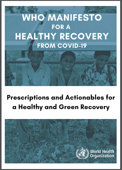 WHO Manifesto for a Healthy Recovery from COVID-19