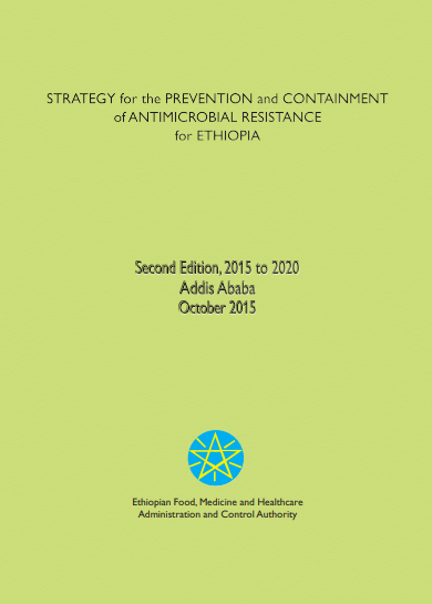 Ethiopia: Strategy for the Prevention and Containment of Antimicrobial Resistance for Ethiopia