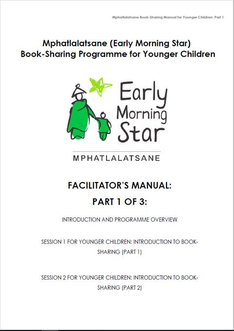 Mphatlalatsane Book-Sharing Programme for Younger Children - Facilitator manual Part 1