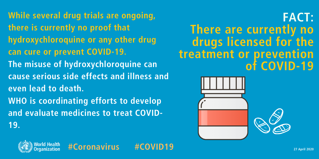 FACT: There are currently no drugs licensed for the treatment of prevention of COVID-19
