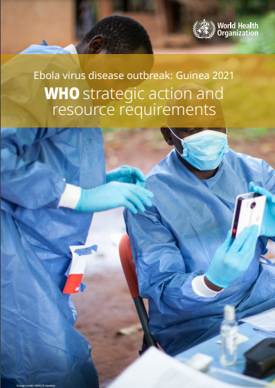 Ebola virus disease outbreak: Guinea 2021, WHO strategic action and resource requirements