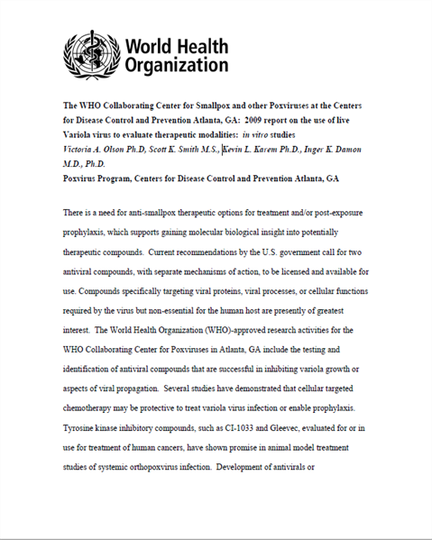 Smallpox abstract: 2009 report on the use of live variola virus to evaluate therapeutic modalities: in vitro studies
