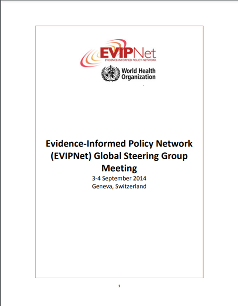 Evidence-Informed Policy Network (EVIPNet) Global Steering Group Meeting - 3-4 September 2014 Geneva, Switzerland
