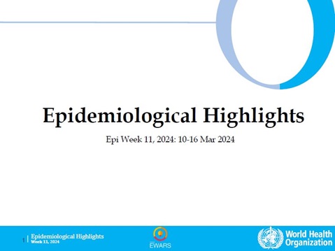Weekly Epidemiological Bulletin - #Week 11, 2024: 10-16 Mar 2024