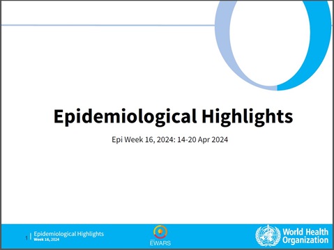 Weekly Epidemiological Bulletin - #Week 16, 2024: 14-20 Apr 2024