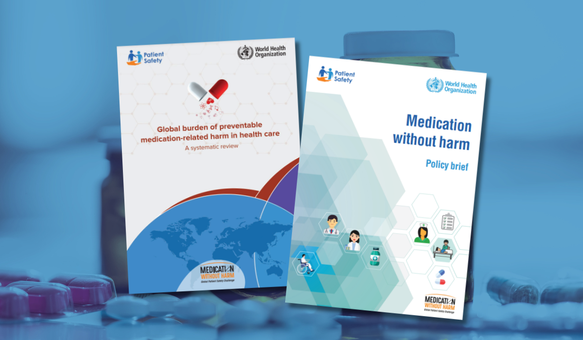 Cover of two WHO publications, titled Global burden of preventable medication-related harm in health care: a systematic review, and Medication without harm: policy brief.
