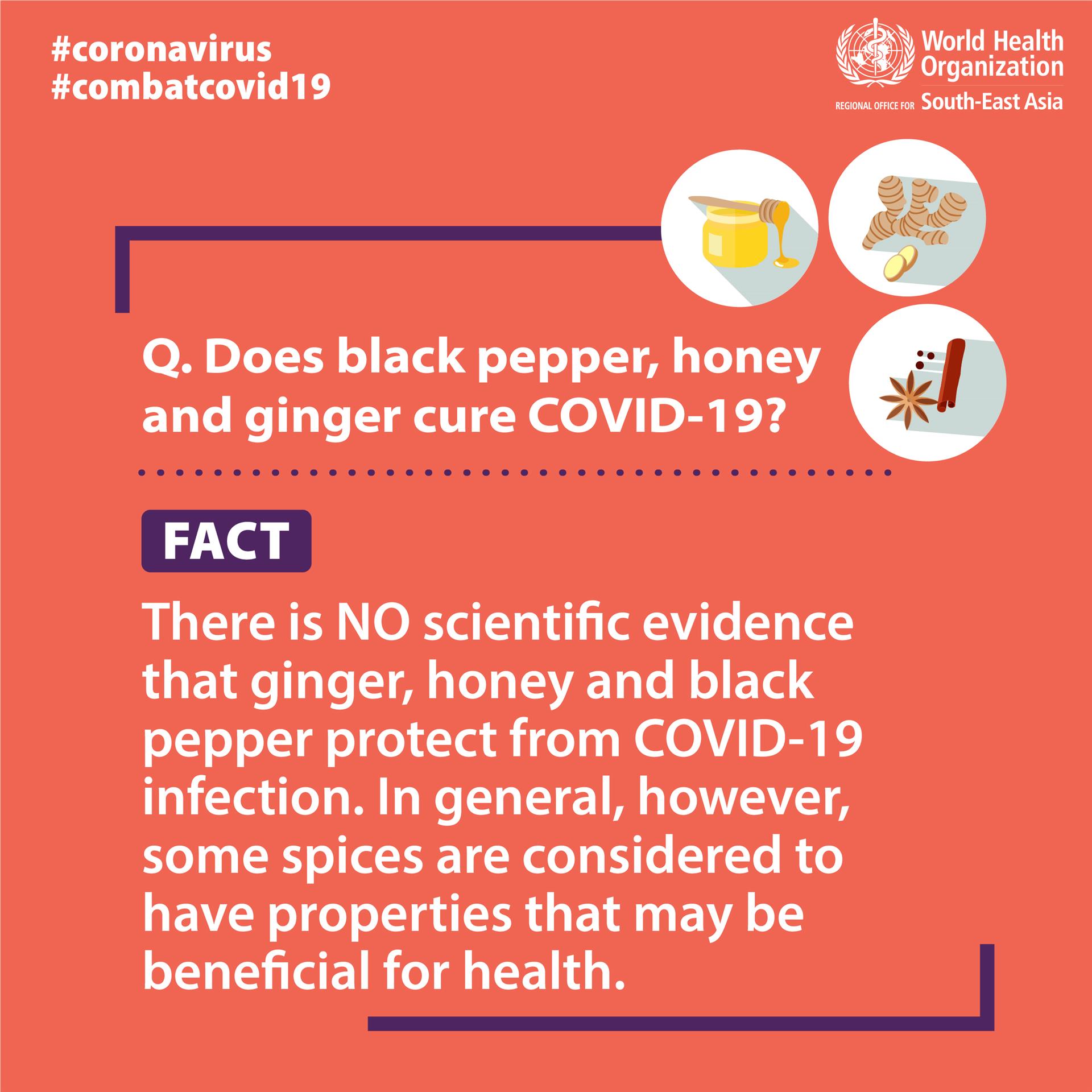 Covid19 Fact or Fiction - black pepper, honey and ginger Covid19 Fact or Fiction - black pepper, honey and ginger