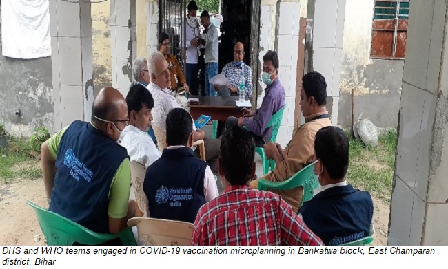 DHS and WHO teams engaged in COVID-19 vaccination microplanning in Bankatwa block, East Champaran district, Bihar