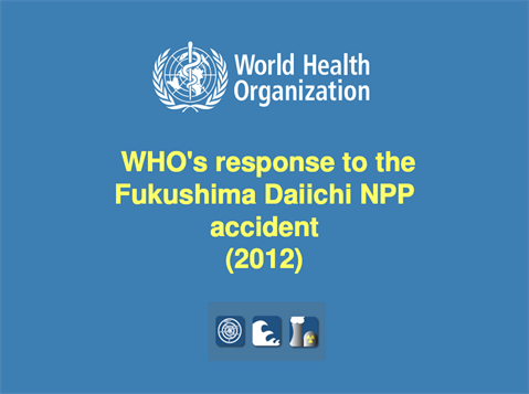 WHO response to Fukushima Daiichi Nuclear Plant accident