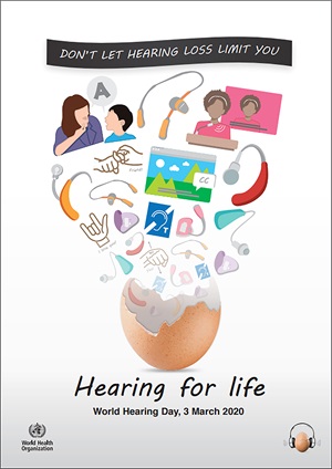 Announcement flyer for World Hearing Day 2020: Don't let hearing loss limit you, hearing for life